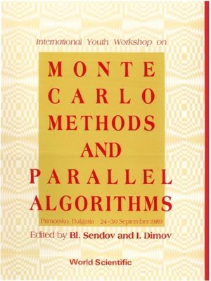 cover image of Monte Carlo Methods and Parallel Algorithms--International Youth Workshop